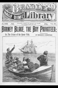 Barney Blake, the Boy Privateer; or, The Cruise of the Queer Fish