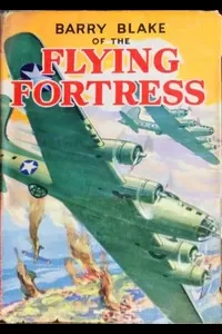 Barry Blake of the Flying Fortress