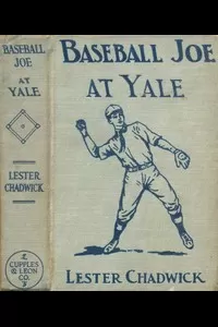 Baseball Joe at Yale; or, Pitching for the College Championship