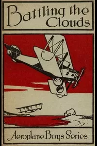 Battling the Clouds; or, For a Comrade's Honor