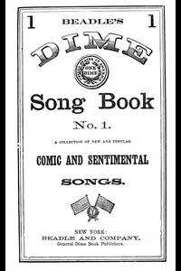 Beadle's Dime Song Book No. 1