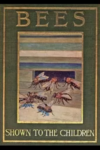 Bees, Shown to the Children