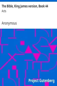 The Bible, King James version, Book 44: Acts