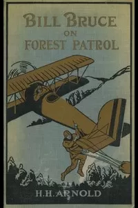 Bill Bruce on Forest Patrol