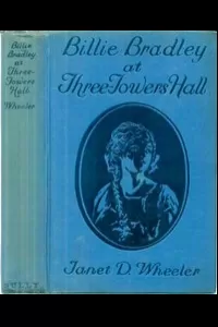 Billie Bradley at Three Towers Hall; Or, Leading a Needed Rebellion