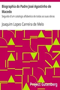 Biographia do Padre JosÃ© Agostinho de Macedo