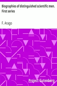 Biographies of Distinguished Scientific Men