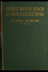 Birds' Nests, Eggs and Egg-Collecting