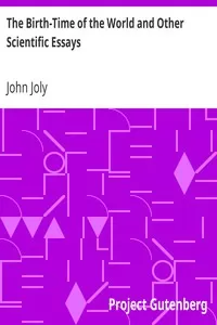 The Birth-Time of the World and Other Scientific Essays