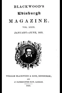 Blackwood's Edinburgh Magazine, Volume 69, No. 423, January 1851