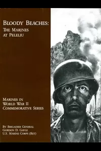 Bloody Beaches: The Marines at Peleliu