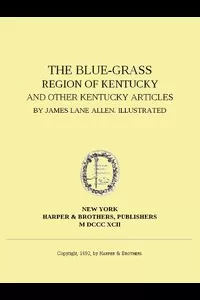 The Blue-Grass Region of Kentucky, and Other Kentucky Articles
