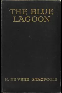 The Blue Lagoon: A Romance