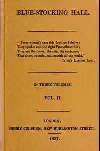 Blue-Stocking Hall, (Vol. 2 of 3)