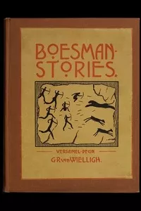 Boesman-Stories, Deel 1. Mitologie en legendes