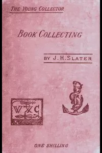 Book Collecting: A Guide for Amateurs