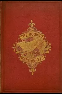 The Book of Were-Wolves