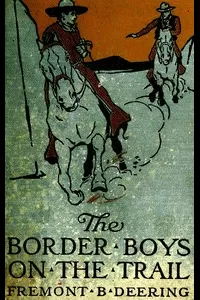 The Border Boys on the Trail
