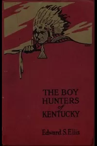 The Boy Hunters of Kentucky