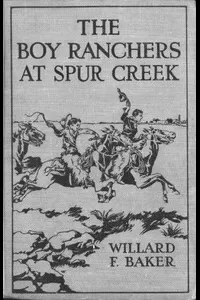 The Boy Ranchers at Spur Creek; Or, Fighting the Sheep Herders