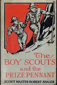 The Boy Scouts and the Prize Pennant