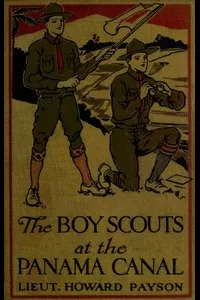 The Boy Scouts at the Panama Canal