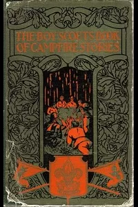 The Boy Scouts Book of Campfire Stories