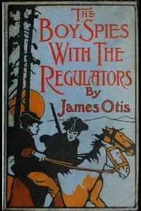 The Boy Spies with the Regulators
