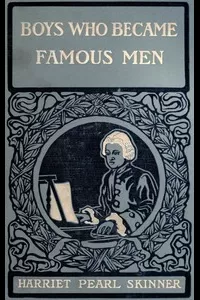 Boys Who Became Famous Men