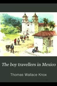 The Boy Travellers in Mexico