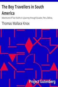 The Boy Travellers in South America