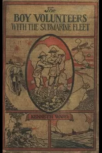 The Boy Volunteers with the Submarine Fleet