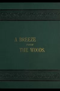 A Breeze from the Woods, 2nd Ed.