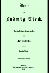 Briefe an Ludwig Tieck (2/4)
