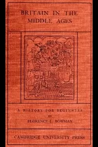 Britain in the Middle Ages: A History for Beginners