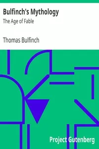 Bulfinch's Mythology: The Age of Fable