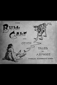 The Bull Calf, and Other Tales