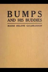 Bumps and His Buddies