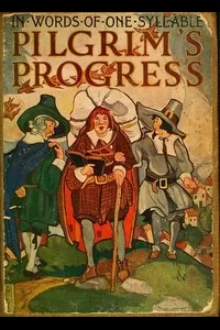 Bunyan's Pilgrim's Progress: In Words of One Syllable