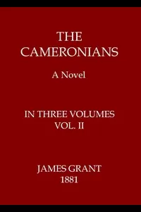 The Cameronians: A Novel, Volume 2 (of 3)