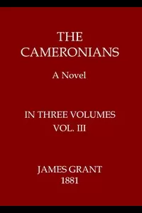 The Cameronians: A Novel, Volume 3 (of 3)