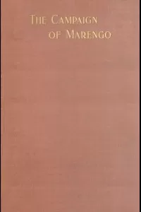 The Campaign of Marengo, With Comments