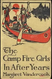 The Camp Fire Girls in After Years