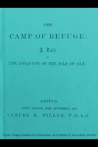 The Camp of Refuge: A Tale of the Conquest of the Isle of Ely