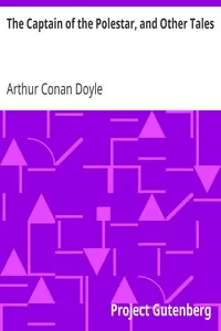 The Captain of the Polestar, and Other Tales