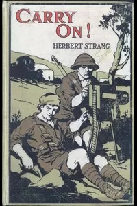 Carry On! A Story of the Fight for Bagdad