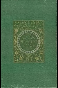 Casa Braccio, Volumes 1 and 2
