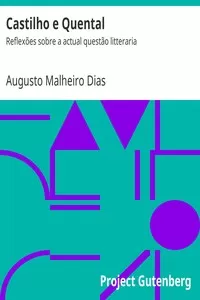 Castilho e Quental: ReflexÃµes sobre a actual questÃ£o litteraria