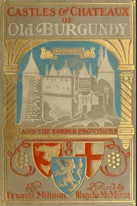 Castles and Chateaux of Old Burgundy