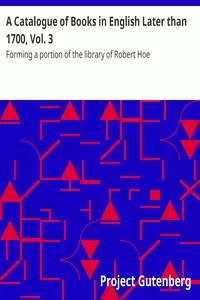 A Catalogue of Books in English Later than 1700, Vol. 3